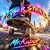 Mr.Kuper - CYBER STRIKE