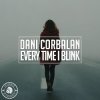 Cover Dani Corbalan - Every Time I Blink Dani Corbalan - Every Time I Blink