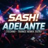 Cover Sash! - Adelante (Techno-Trance Remix 2026) Sash! - Adelante (Techno-Trance Remix 2026)