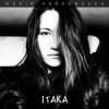 Cover Мария Чайковская - Itaka Мария Чайковская - Itaka