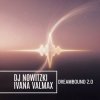 Cover DJ Nowitzki, Ivana Valmax - Dreambound 2.0 DJ Nowitzki, Ivana Valmax - Dreambound 2.0