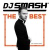 Cover DJ Smash - Лучшие песни (Remix) DJ Smash - Лучшие песни (Remix)