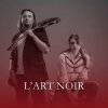 Cover L'Art Noir - Осінь L'Art Noir - Осінь