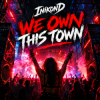 Cover InikonD - WE OWN THIS TOWN InikonD - WE OWN THIS TOWN