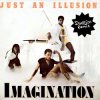 Cover Imagination - Just An Illusion (Dj Edit) Imagination - Just An Illusion (Dj Edit)