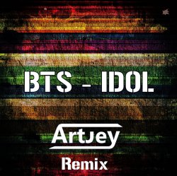 Cover Idol (Artjey Remix)