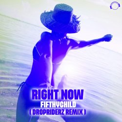 Cover Fifthychild - Right Now (Extended Mix)