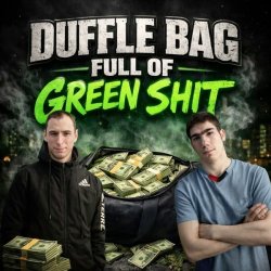 Cover Duffle Bag Full of Green Shit (ft. M.U.K.A.D)