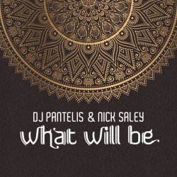 Cover DJ Pantelis & Nick Saley - What Will Be