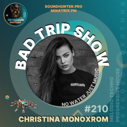 Cover Christina Monoxrom - Bad Trip Show #210
