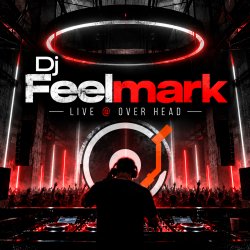 Cover Dj Feelmark - live @ Over Head (March 2019 ppeople mix)