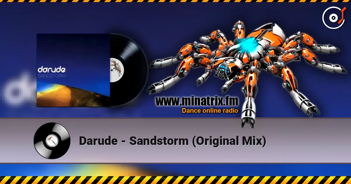 Darude - Sandstorm (Original Mix) listen online in high quality | Minatrix.FM