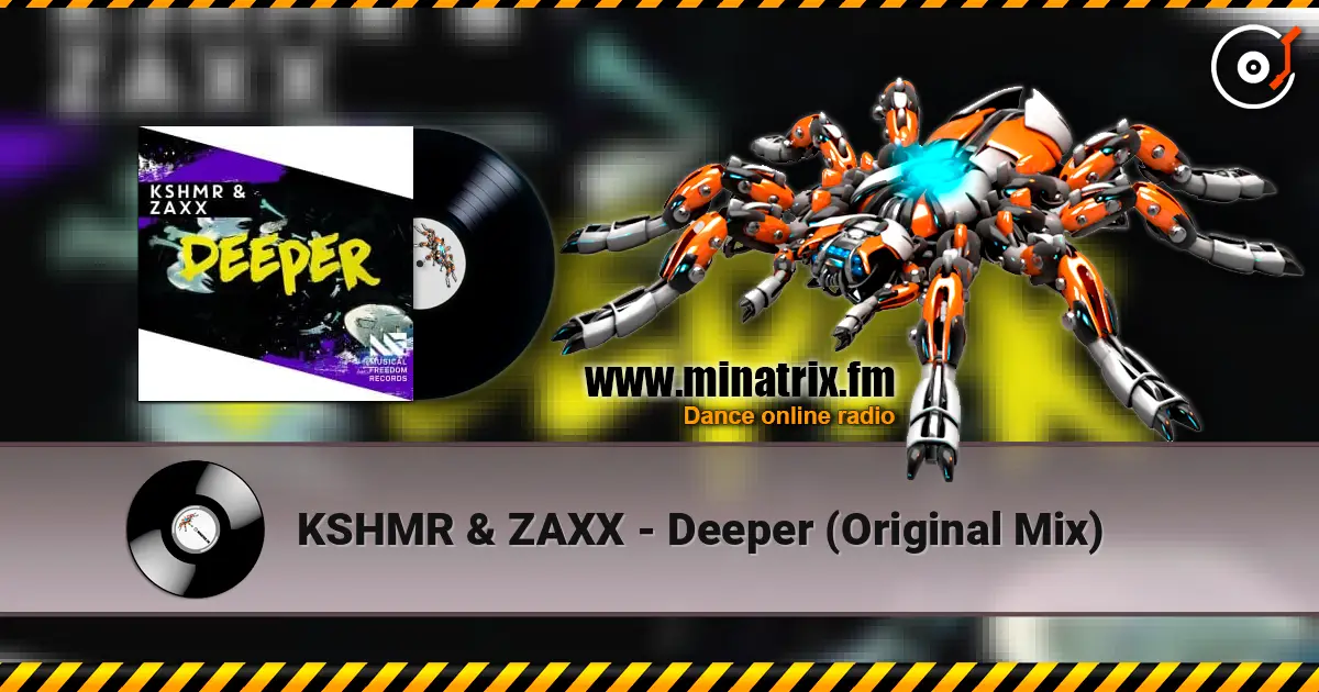KSHMR & ZAXX - Deeper (Original Mix) listen online in high quality | Minatrix.FM