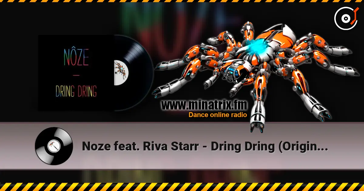Noze feat. Riva Starr - Dring Dring (Original Mix) listen online in high quality | Minatrix.FM
