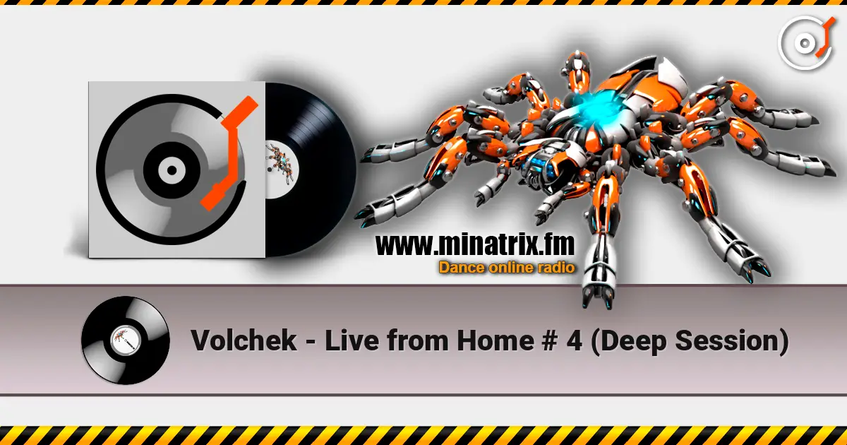 Volchek - Live from Home # 4 (Deep Session) listen online in high quality | Minatrix.FM