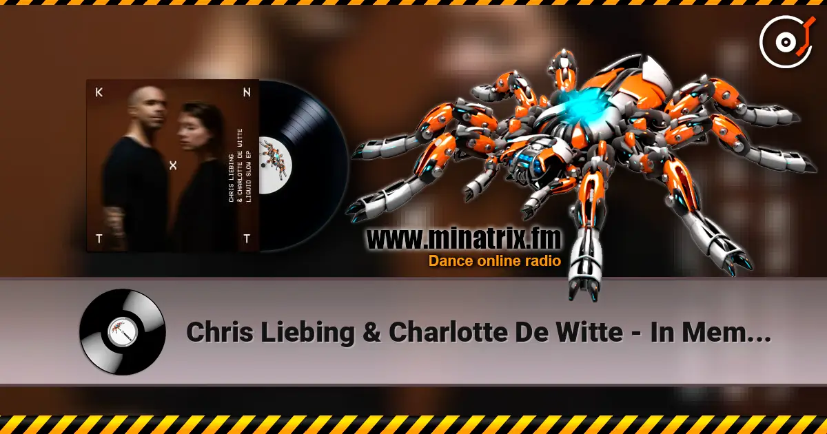 Chris Liebing & Charlotte De Witte - In Memory listen online in high quality | Minatrix.FM