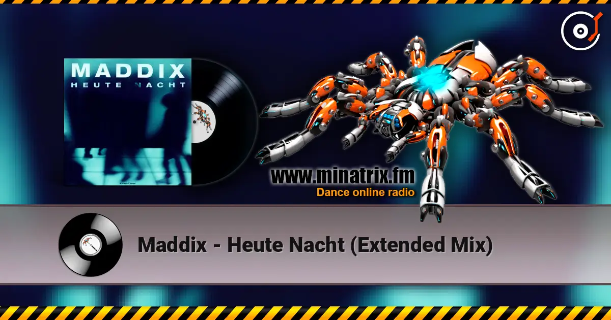 Maddix - Heute Nacht (Extended Mix) listen online in high quality | Minatrix.FM