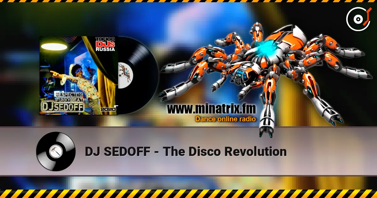 DJ SEDOFF - The Disco Revolution listen online in high quality | Minatrix.FM