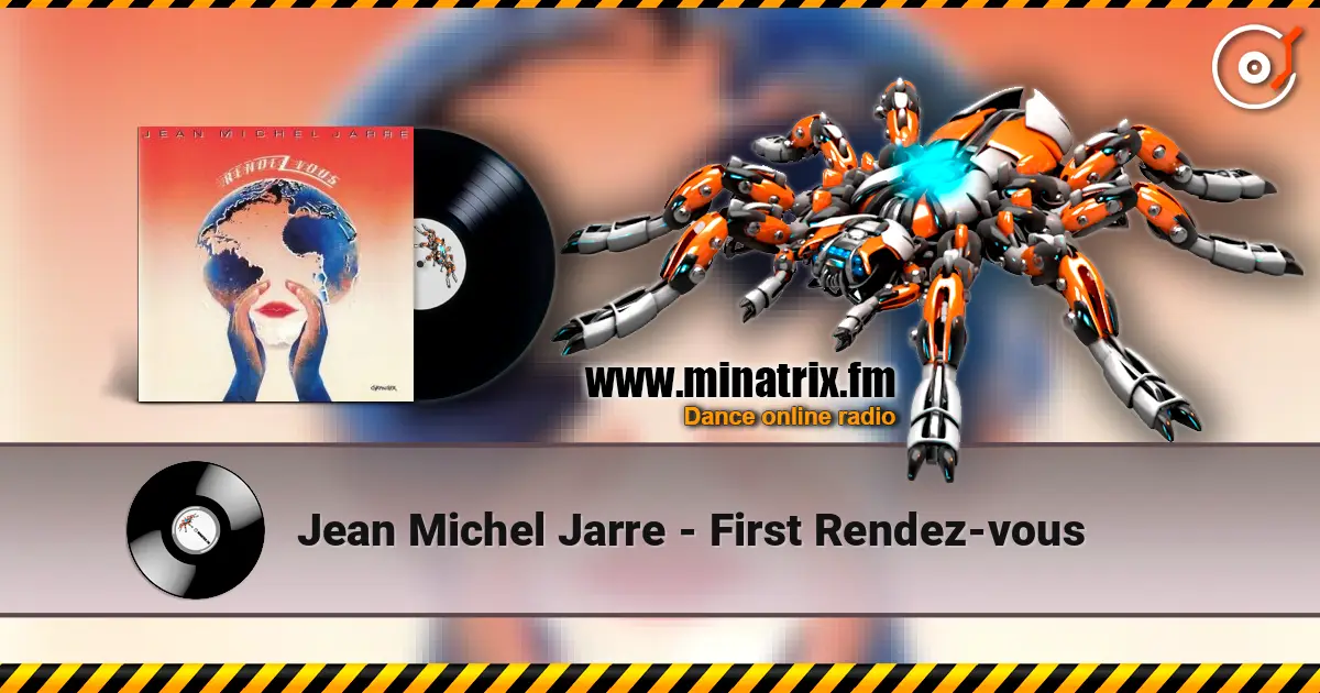 Jean Michel Jarre - First Rendez-vous listen online in high quality | Minatrix.FM