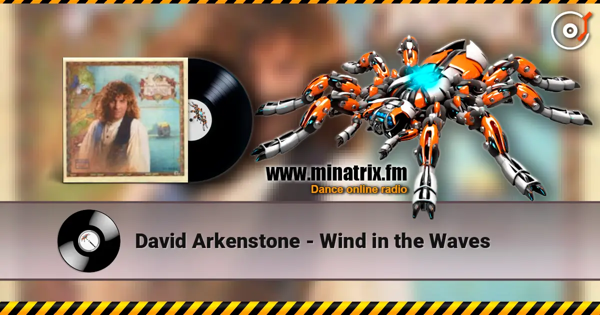 David Arkenstone - Wind in the Waves listen online in high quality | Minatrix.FM