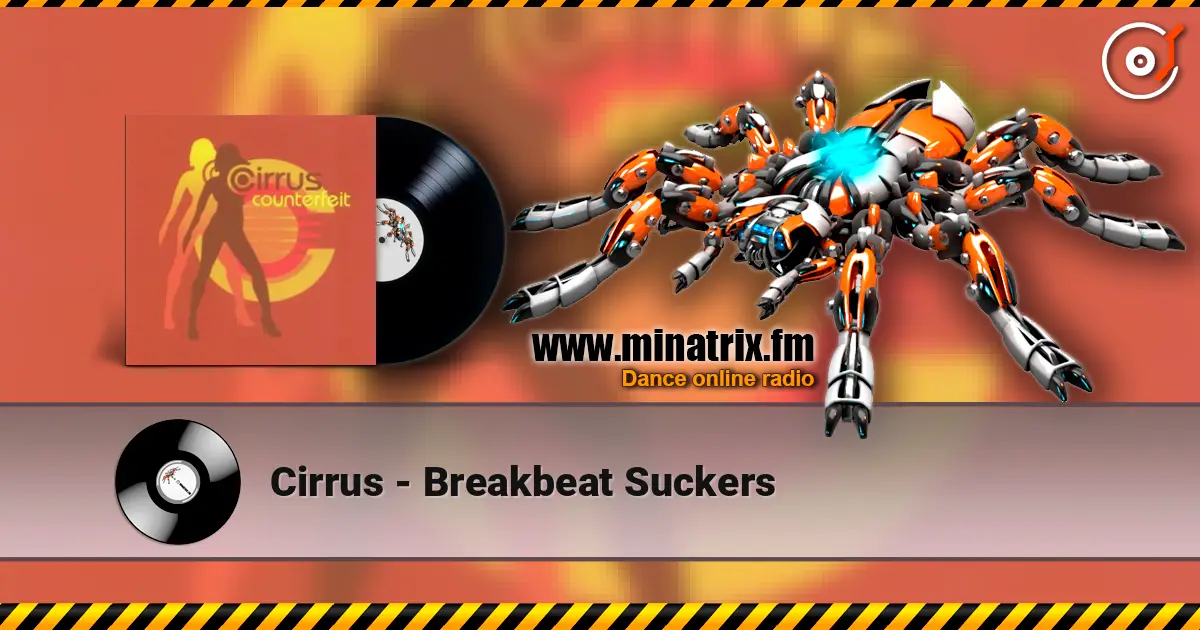 Cirrus - Breakbeat Suckers listen online in high quality | Minatrix.FM