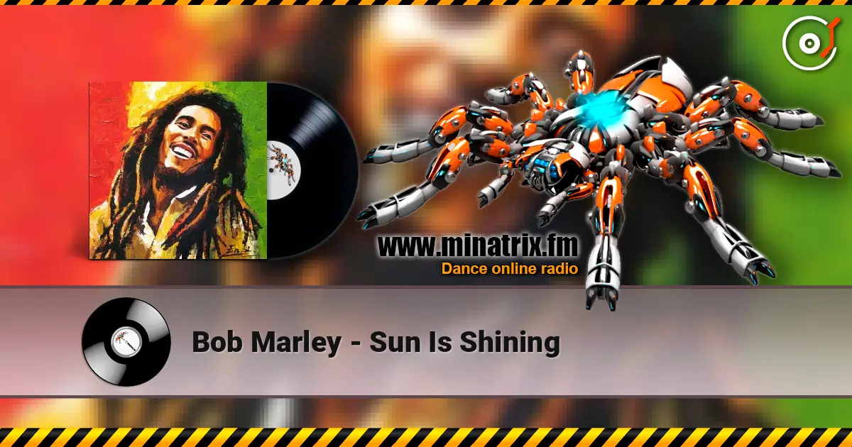 Bob Marley - Sun Is Shining listen online in high quality | Minatrix.FM
