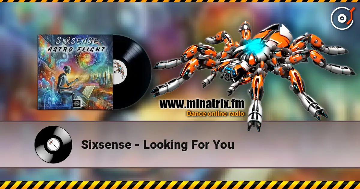 Sixsense - Looking For You listen online in high quality | Minatrix.FM
