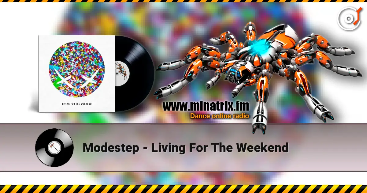Modestep - Living For The Weekend listen online in high quality | Minatrix.FM