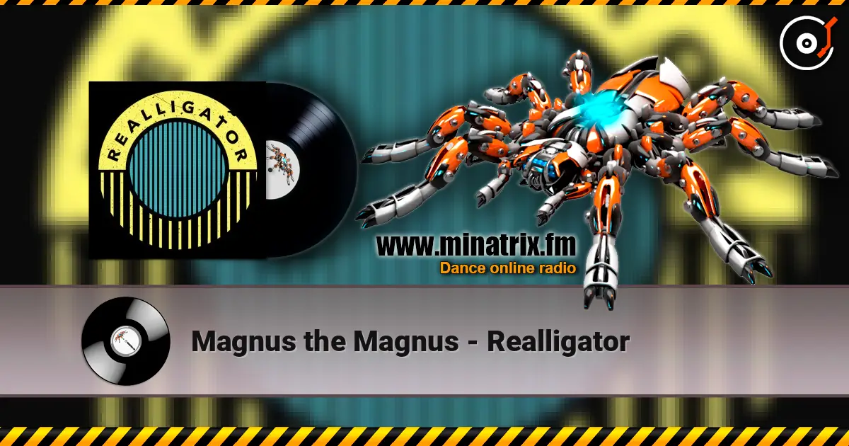 Magnus the Magnus - Realligator listen online in high quality | Minatrix.FM