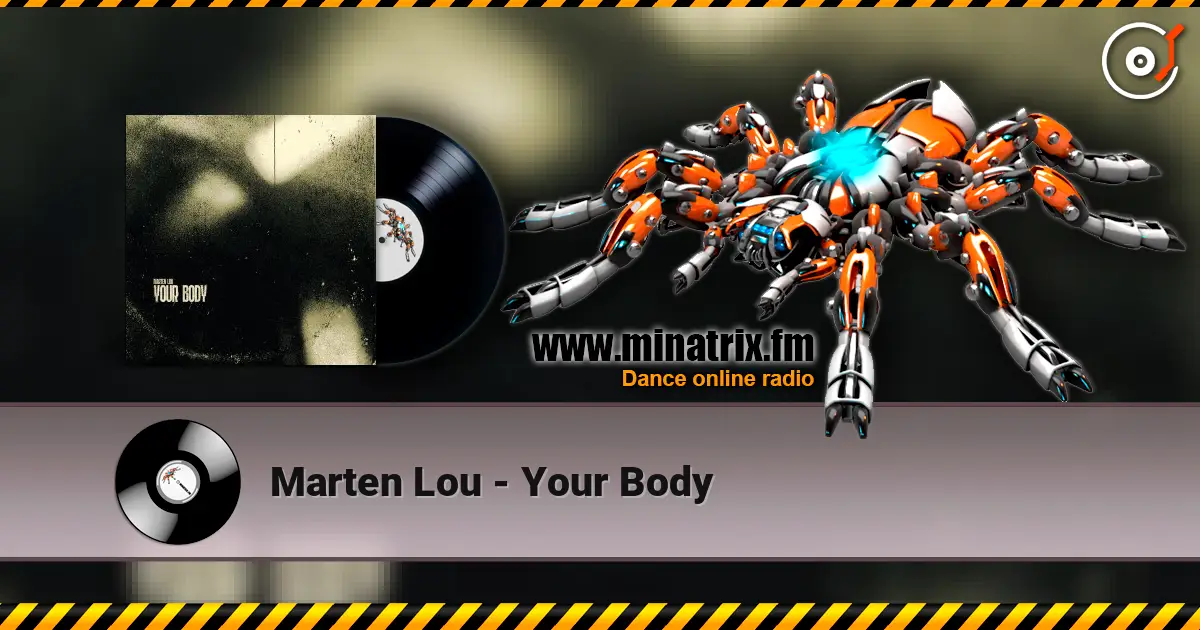 Marten Lou - Your Body listen online in high quality | Minatrix.FM