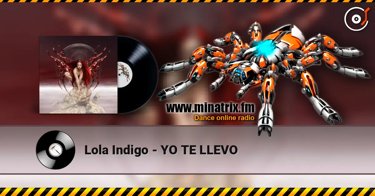 Lola Indigo - YO TE LLEVO listen online in high quality | Minatrix.FM