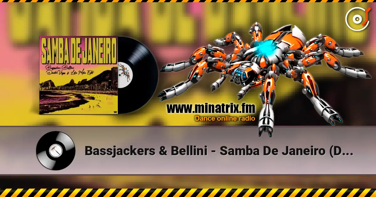 Bassjackers & Bellini - Samba De Janeiro (Dimitri Vegas & Like Mike Extended Edit) listen online in high quality | Minatrix.FM
