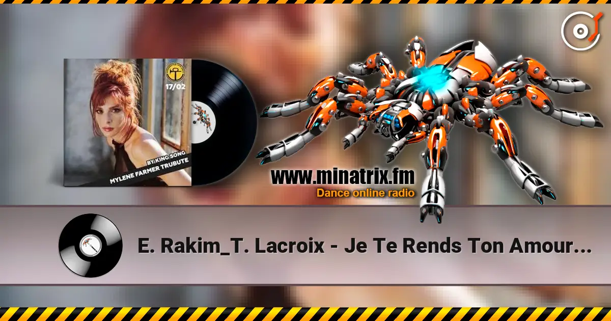 E. Rakim_T. Lacroix - Je Te Rends Ton Amour (M. Farmer) listen online in high quality | Minatrix.FM