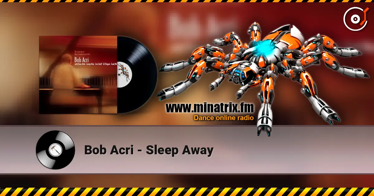 Bob Acri - Sleep Away listen online in high quality | Minatrix.FM