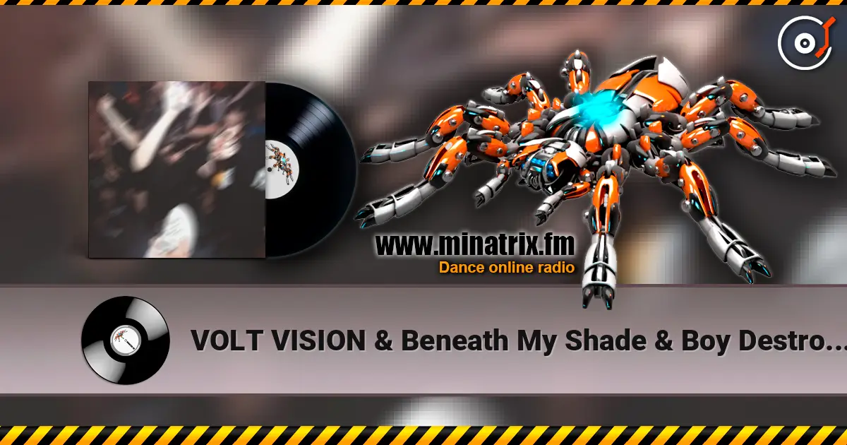VOLT VISION & Beneath My Shade & Boy Destroy - C4lifornia H1lls listen online in high quality | Minatrix.FM