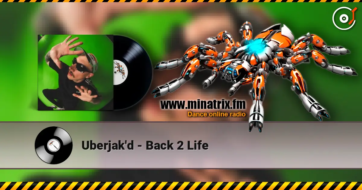 Uberjak'd - Back 2 Life listen online in high quality | Minatrix.FM