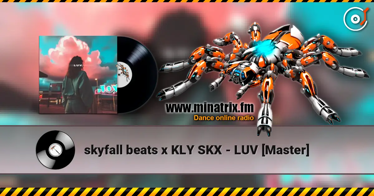 skyfall beats x KLY SKX - LUV [Master] listen online in high quality | Minatrix.FM