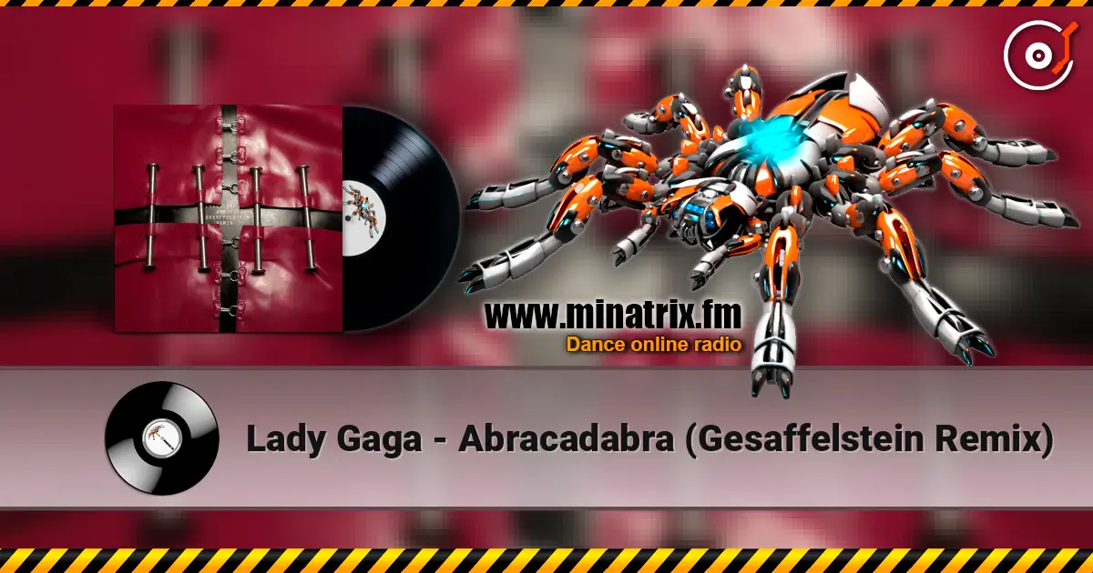 Lady Gaga - Abracadabra (Gesaffelstein Remix) listen online in high quality | Minatrix.FM