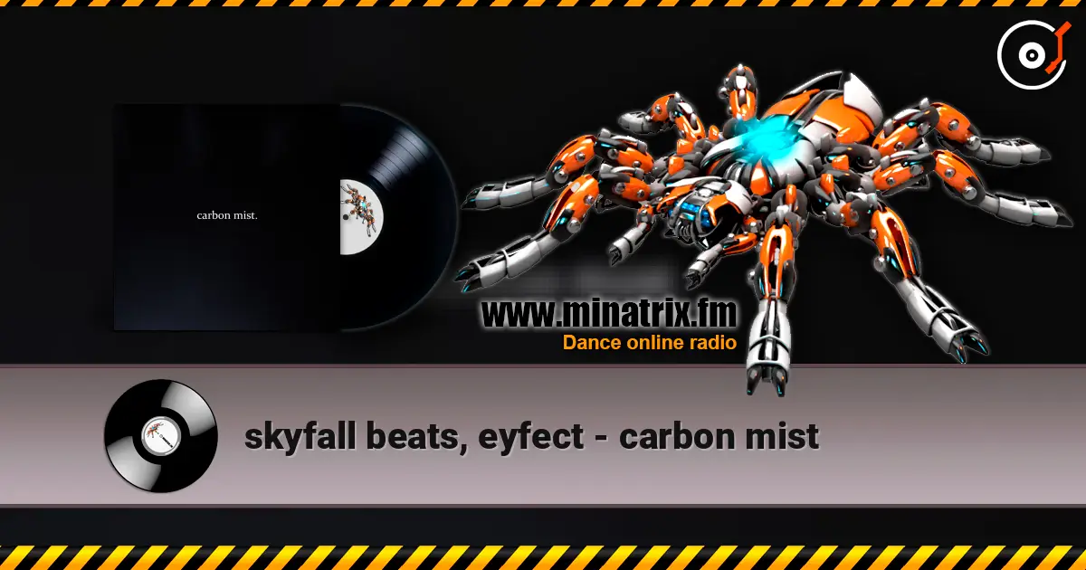 skyfall beats, eyfect - carbon mist listen online in high quality | Minatrix.FM