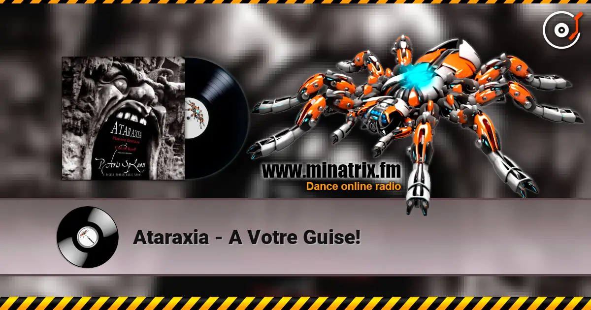 Ataraxia - A Votre Guise! listen online in high quality | Minatrix.FM