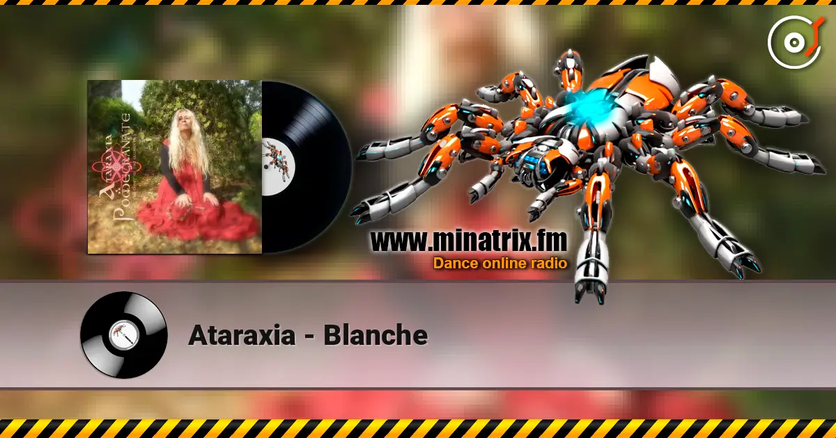 Ataraxia - Blanche listen online in high quality | Minatrix.FM