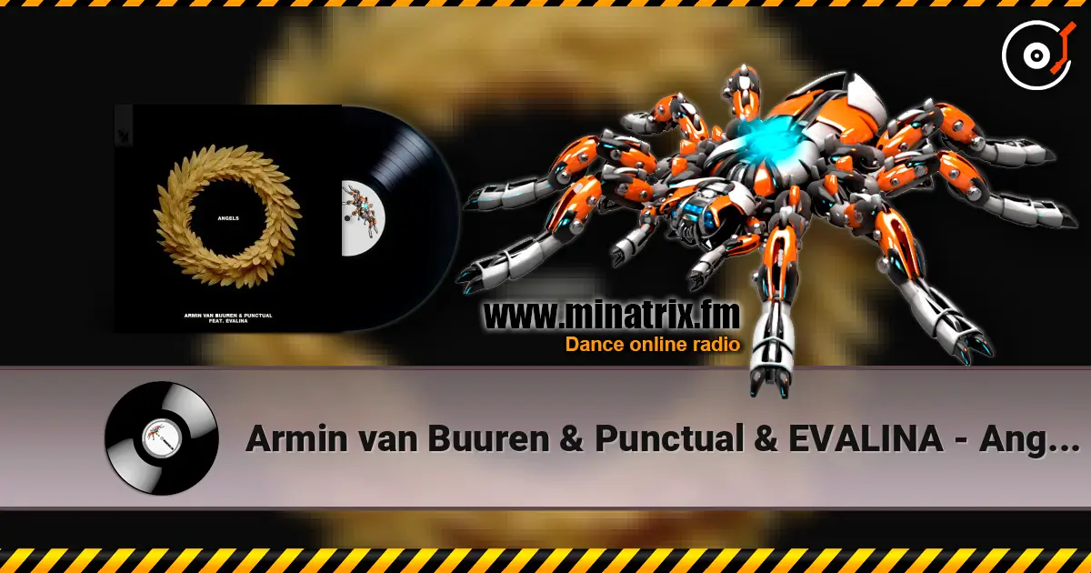 Armin van Buuren & Punctual & EVALINA - Angels listen online in high quality | Minatrix.FM