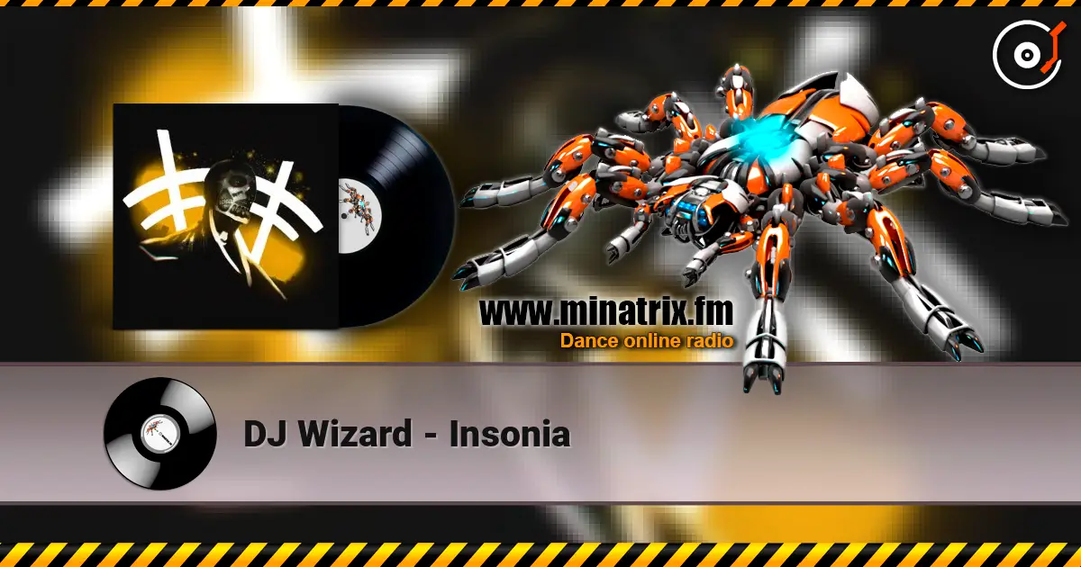 DJ Wizard - Insonia listen online in high quality | Minatrix.FM