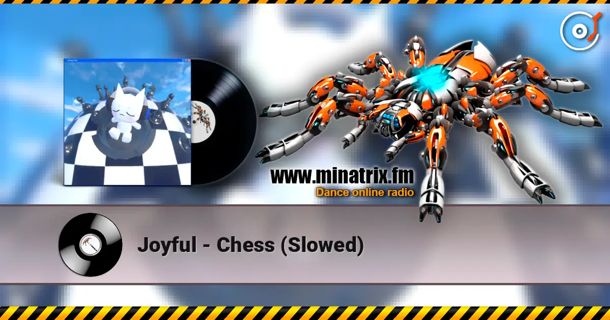 Joyful - Сhess (Slowed) listen online in high quality | Minatrix.FM