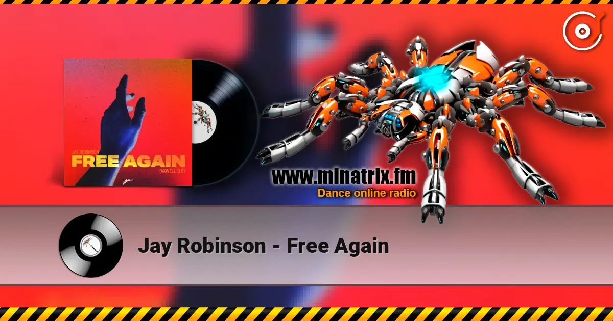 Jay Robinson - Free Again listen online in high quality | Minatrix.FM