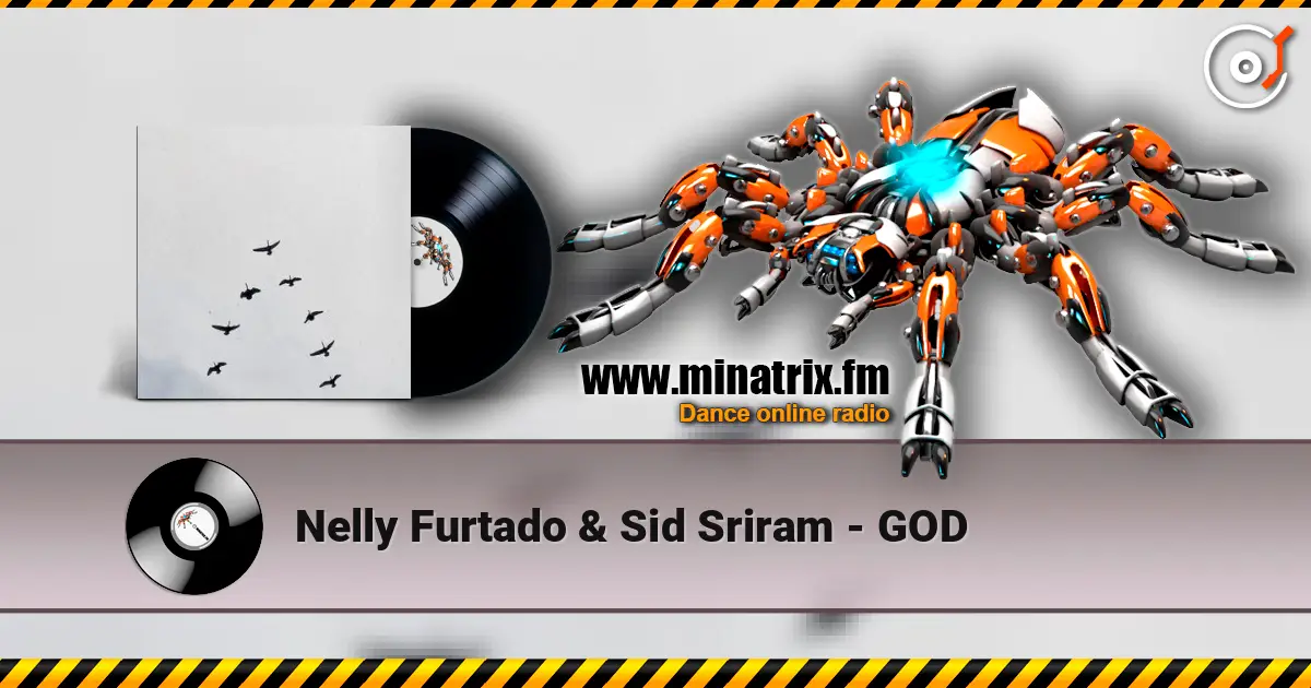 Nelly Furtado & Sid Sriram - GOD listen online in high quality | Minatrix.FM
