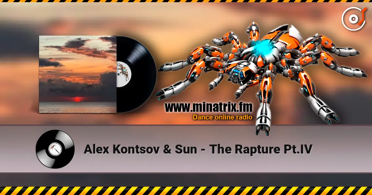 Alex Kontsov & Sun - The Rapture Pt.IV listen online in high quality | Minatrix.FM