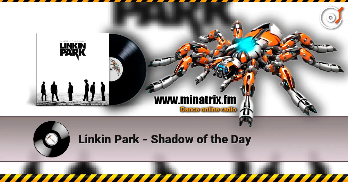 Linkin Park - Shadow of the Day listen online in high quality | Minatrix.FM
