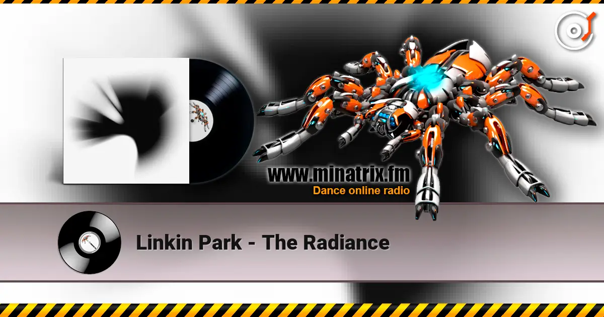 Linkin Park - The Radiance listen online in high quality | Minatrix.FM