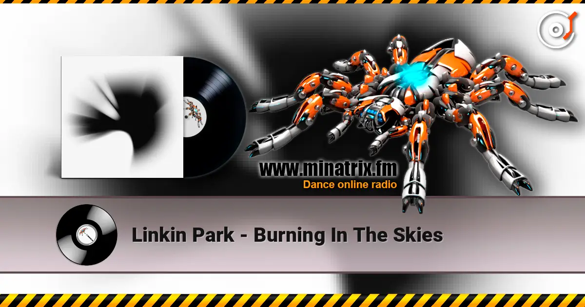 Linkin Park - Burning In The Skies listen online in high quality | Minatrix.FM